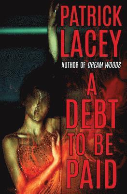 A Debt to be Paid: A Novella of Creature Horror