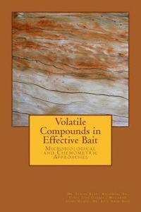 bokomslag Volatile Compounds in Effective Bait: Microbiological and Chemometric Approaches