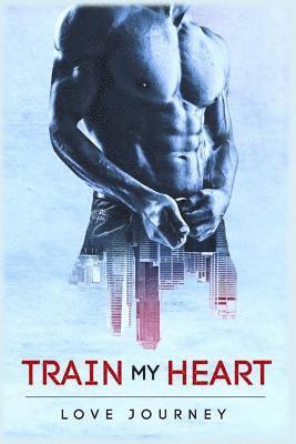 Train My Heart 1