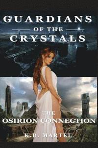 bokomslag Guardians of the Crystals: The Osirion Connection