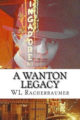 A Wanton Legacy 1