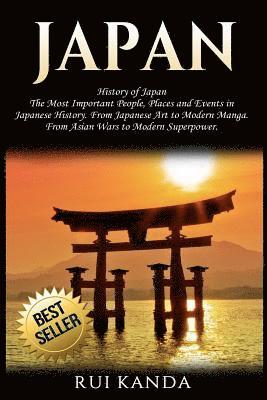 Rui Kanda - Japan: History of Japan: The Most Important People, Places and Events in Japanese History. from Japanese Art to Modern Manga., Häftad