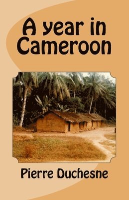 A year in Cameroon 1