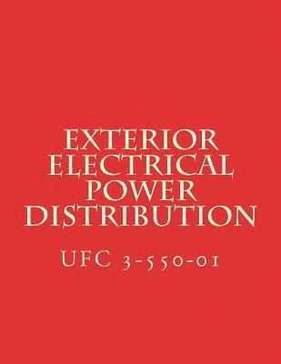 Exterior Electrical Power Distribution: Unified Facility Criteria UFC 3-550-01 1