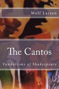 bokomslag The Cantos: Vandalisms of Shakespeare