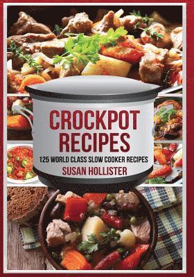 Susan Hollister - Crockpot Recipes, Häftad