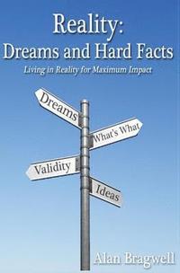 bokomslag Reality: Dreams and Hard Facts