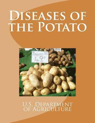 U. S. Dept of Agriculture - Diseases of the Potato, Häftad