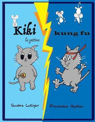 Kiki la gattina Kung Fu, Häftad