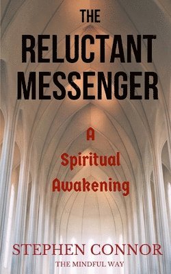 Stephen Connor - Reluctant Messenger, Häftad