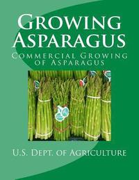 bokomslag Growing Asparagus: Commercial Growing of Asparagus