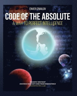 Code of the Absolute: A Way to Perfect Intelligence 1