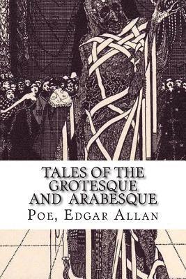 Tales of the Grotesque and Arabesque 1