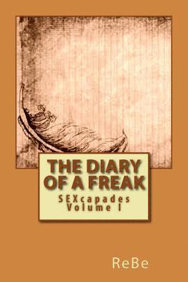 bokomslag The Diary of A Freak: SEXcapades