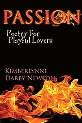 Kimberlynne Darby Newton - Passion, Häftad
