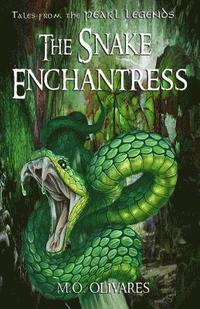 bokomslag The Snake Enchantress: Tales from the Pearl Legends