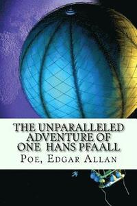 bokomslag The Unparalleled Adventure of One Hans Pfaall