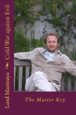 Lord Mantraya - Cold War Against Evil: The Master Key, Häftad