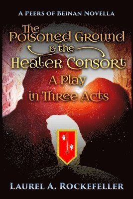 The Poisoned Ground and the Healer Consort 1