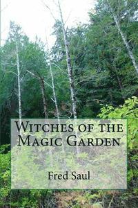 bokomslag Witches of the Magic Garden