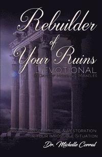 bokomslag Rebuilder of Your Ruins Devotional: 21 Days of Messianic Miracles