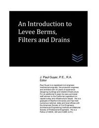 bokomslag An Introduction to Levee Berms, Filters and Drains