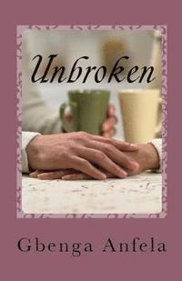 bokomslag Unbroken: ... a memoir of a gospel minister