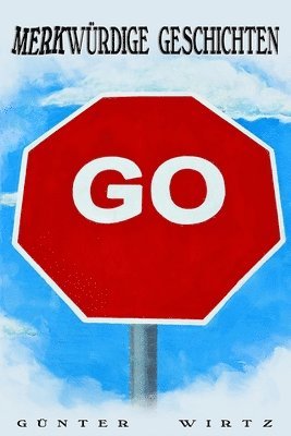 Günter Wirtz - Merkwürdige Geschichten, Häftad
