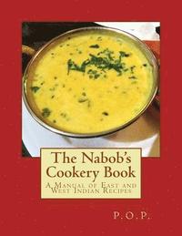 bokomslag The Nabob's Cookery Book: A Manual of East and West Indian Recipes