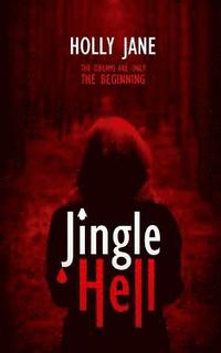 bokomslag Jingle Hell: A Christmas Horror Short Story