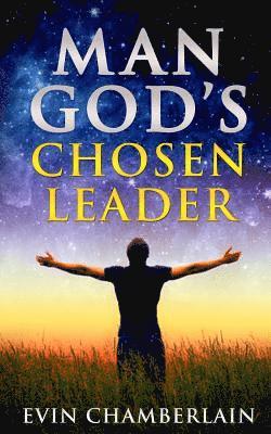 Man God's Chosen Leader 1