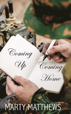 Coming Up, Coming Home 1