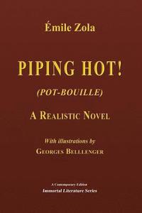 bokomslag Piping Hot! (Pot-Bouille) - Illustrated
