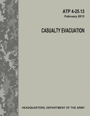 Department Of the Army - Casualty Evacuation (ATP 4-25.13), Häftad