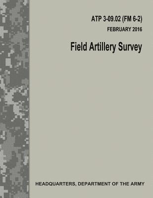 Field Artillery Survey (ATP 3-09.02 / FM 6-2) 1