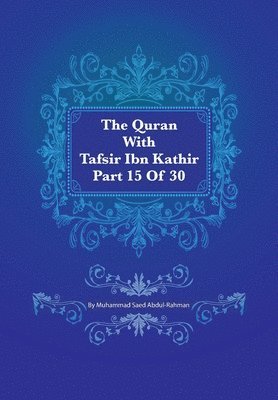 The Quran With Tafsir Ibn Kathir Part 15 of 30 1