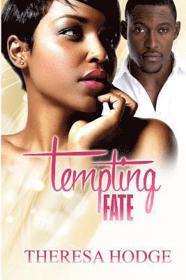 Theresa Hodge - Tempting Fate, Häftad