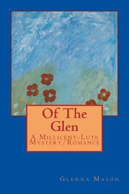 bokomslag Of The Glen: A Millicent-Lute Mystery/Romance