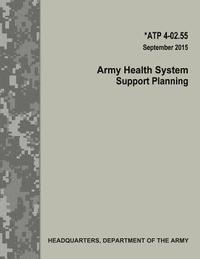 bokomslag Army Health System Support Planning (ATP 4-02.55)