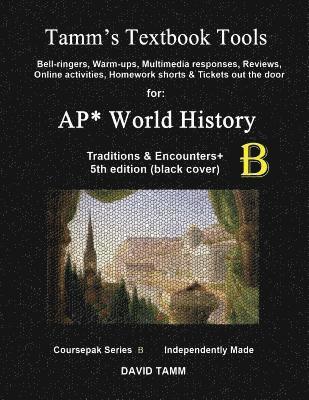 David Tamm - Traditions & Encounters 5th edition+ Activities Bundle: Bell-ringers, warm-ups, multimedia responses & online activities to accompany the Bentley text, Häftad