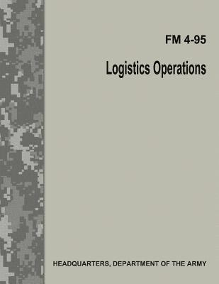 bokomslag Logistics Operations (FM 4-95)