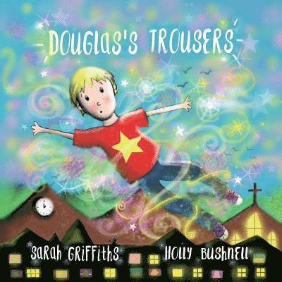 Sarah Griffiths - Douglas's Trousers, Häftad