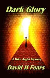 bokomslag Dark Glory: A Mike Angel Mystery