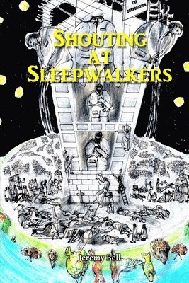 Shouting at Sleepwalkers 1