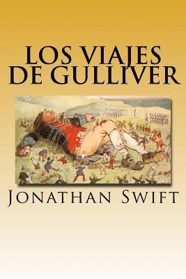 Jonathan Swift - Los Viajes de Gulliver (Spanish) Edition, Häftad