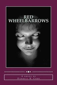 bokomslag Red Wheelbarrows