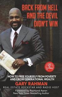 bokomslag Back From Hell and the Devil Didn't Win!: How to Free Yourself from Poverty and Grow Generational wealth