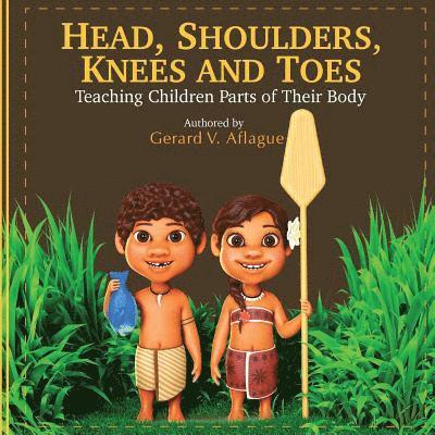 Gerard V. Aflague, Mary Aflague - Head, Shoulders, Knees and Toes: Teaching Children Parts of Their Body, Häftad. Tillgänglighet: Lägg i varukorg