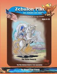 bokomslag Zebulon Pike an American Hero: The Young General
