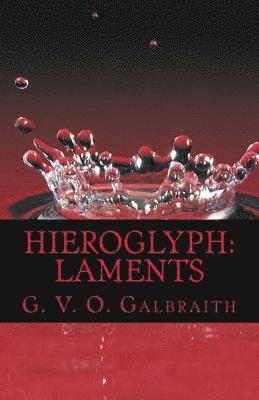 hieroglyph: laments 1